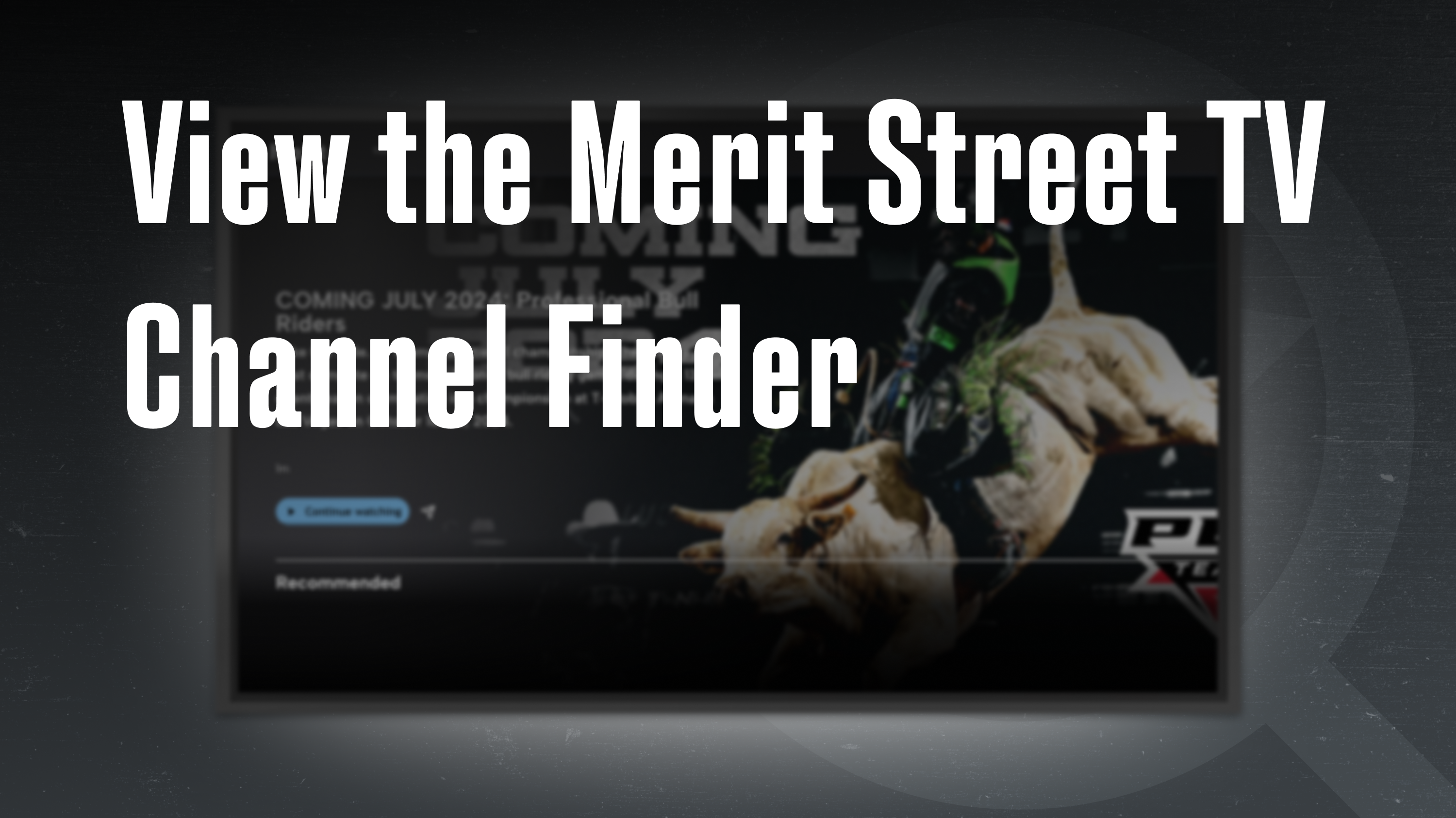 Merit Street Channel Finder button